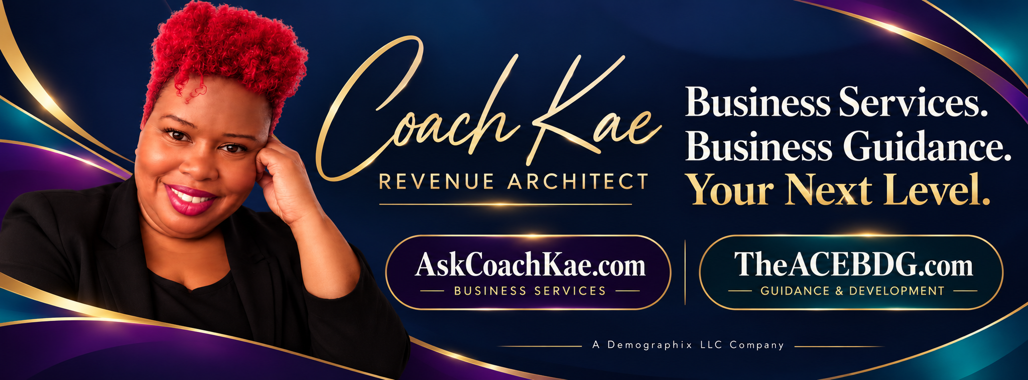 Coach Kae, Revenue Architect. Business Services. Business Guidance. Your Next Level. AskCoachKae.com and TheACEBDG.com.